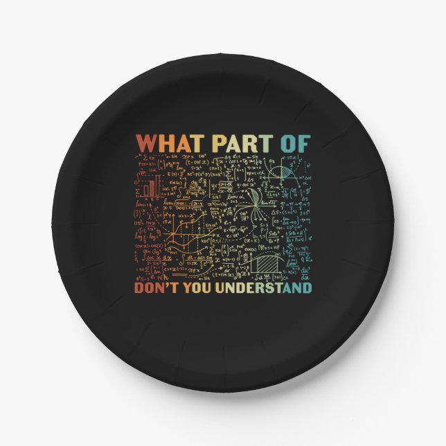 Plato De Papel Math Teacher What Part Of Math (Anverso)