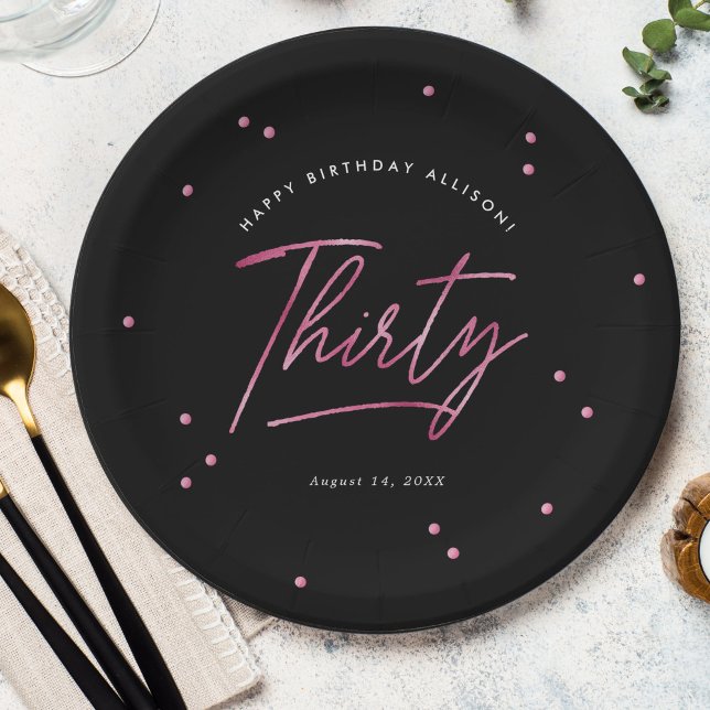 Plato De Papel Moderna caligrafía rosada negra 30 cumpleaños (Subido por el creador)