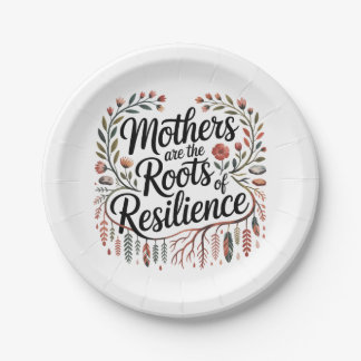 Plato De Papel Mothers Are The Roots Of Resilience