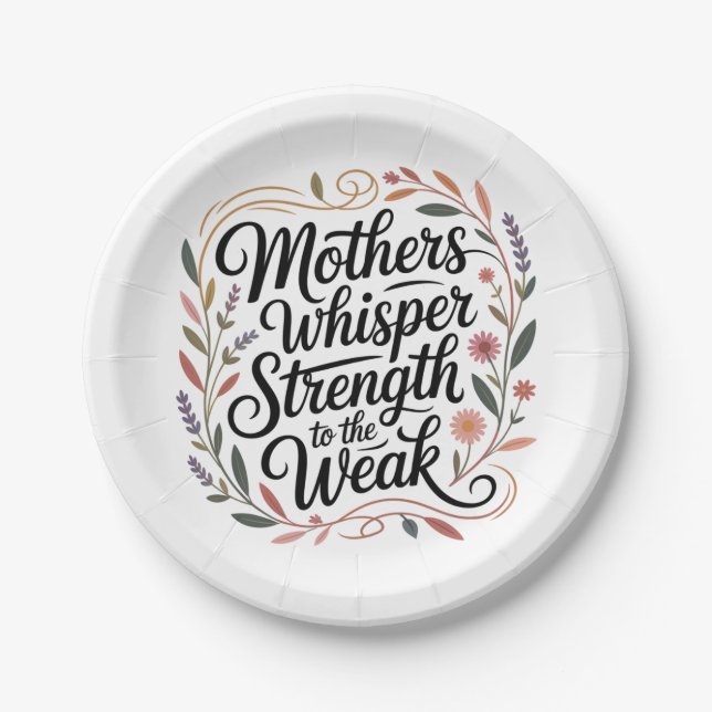 Plato De Papel Mothers Whisper Strength To The Weak (Anverso)