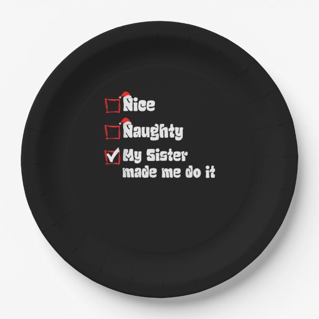 Plato De Papel Nice Naughty My Sister Made Me Do It   (Anverso)