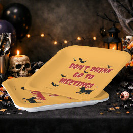 Plato De Papel No bebas, ve a las reuniones | Fiesta de Halloween