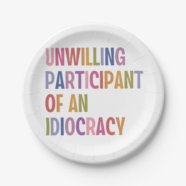 Plato De Papel No dispuesto a participar de una idiocracia contra (Anverso)