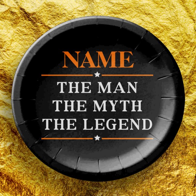 Plato De Papel Nombre Personalizado El Hombre El Mito La Leyenda (Subido por el creador)