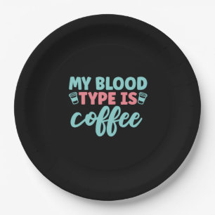 Plato De Papel Nurse Gift Mi Tipo De Sangre Es Café