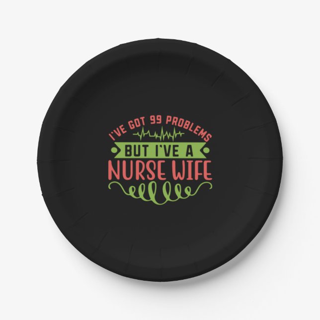 Plato De Papel Nurse Gift | Tengo 99 Problemas (Anverso)