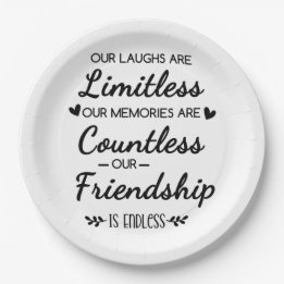 Plato De Papel Our Laughs Are Limitless Friendship Quote