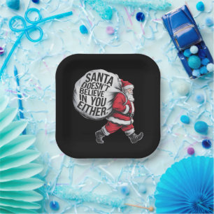 Plato De Papel Papá Noel no cree en ti tampoco en el equipo Santa