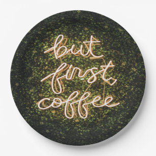 Plato De Papel Pero Primer Café, Neon Ilustra Cita Diciendo