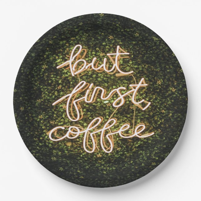 Plato De Papel Pero Primer Café, Neon Ilustra Cita Diciendo (Anverso)
