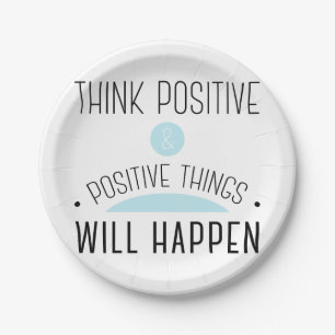 Plato De Papel Piense que las cosas positivas y positivas