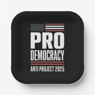 Plato De Papel Pro Democracia Anti Proyecto 2025 Trump 2025