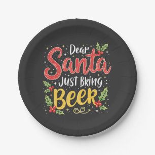 Plato De Papel Querido Santa, Solo Trae Cerveza Santa Claus