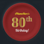 Plato De Papel Red, Faux Gold 80th Birthday   Nombre personalizad<br><div class="desc">Este sencillo, personalizado diseño de placas de papel con temática de cumpleaños incluye un mensaje de personalizable como "¡El 80 aniversario de ANameHere's 80th Birthday!", donde se puede cambiar el nombre, y con el "80th" con un aspecto falso/imitación dorado. También tiene un fondo de color rojo. Las placas de papel...</div>