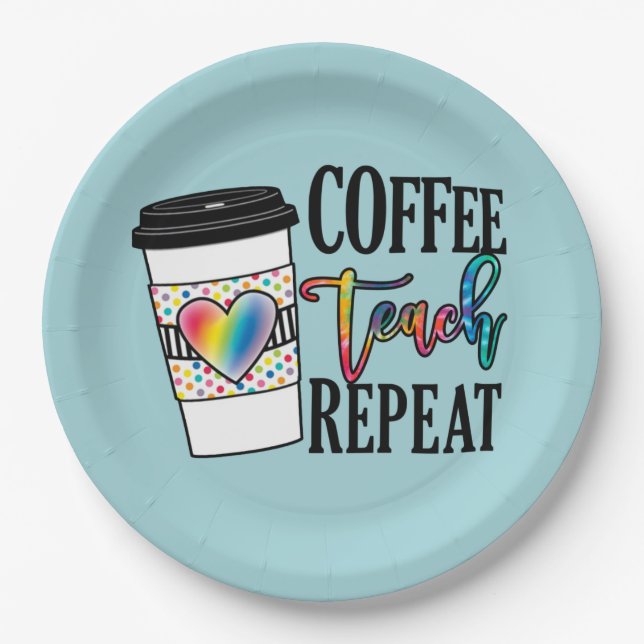 Plato De Papel Repetición de Teach de Café - Vida Divertida Del P (Anverso)