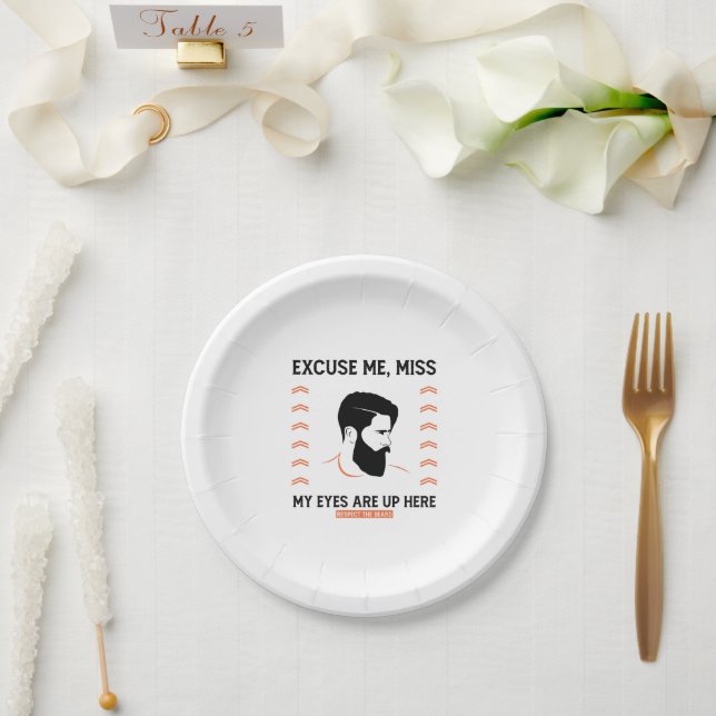 Plato De Papel Respect Beard Perdone Me Pierden Los Ojos Aquí (Boda)