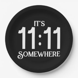 Plato De Papel Son las 11:11 en algún lugar número de manifestaci