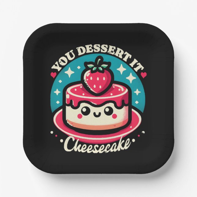 Plato De Papel Te Mereces - Cheesecake Kawaii (Anverso)