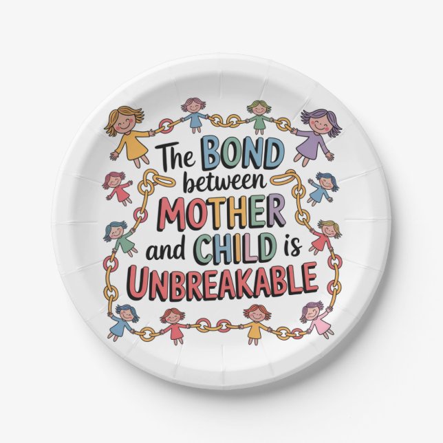 Plato De Papel The Bond Between Mother And Child Is Unbreakable (Anverso)