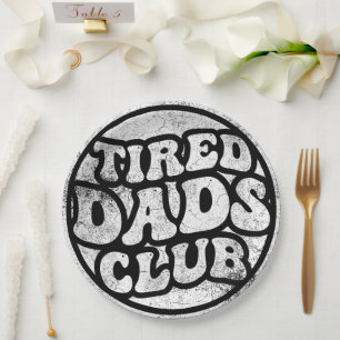 Plato De Papel Tired Dads Club Funny