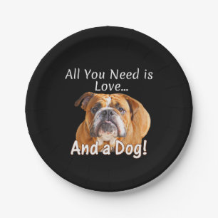 Plato De Papel Todo lo que necesitas es amor y Bulldog de la idea