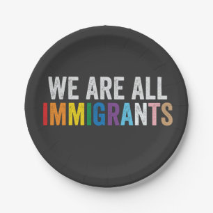 Plato De Papel Todos somos inmigrantes LGBT, aliado del arcoiris