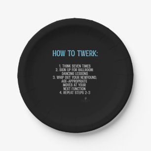 Plato De Papel Tutorial de twerking - ¡NO! 7"