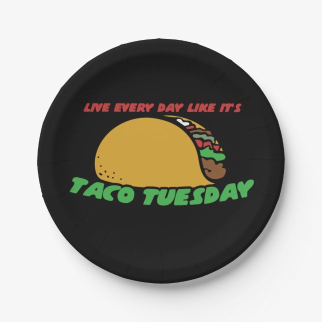 Plato De Papel Vive todos los días como si fuera taco martes (Anverso)