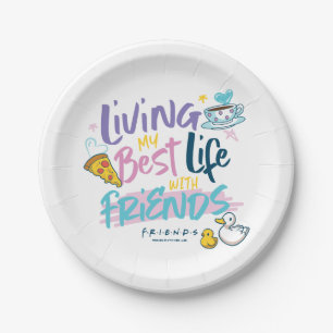 Plato De Papel Viviendo mi mejor vida con FRIENDS™