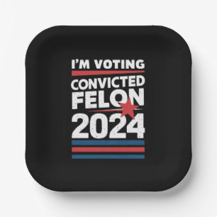 Plato De Papel Voto por el convicto Felon Pro Trump 2024
