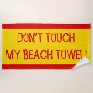 Playa Amarillo, rojo, "¡NO TOQUES MI TOALLA DE PLAYA!"