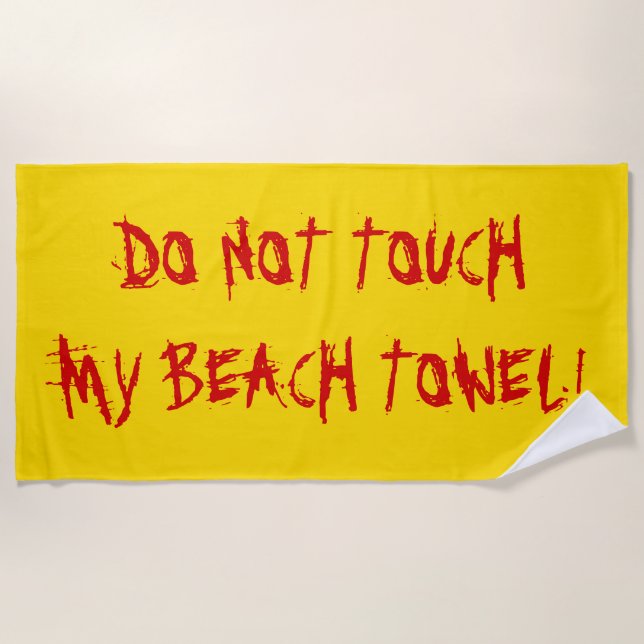 Playa "NO TOQUE MI TOALLA DE PLAYA!" Amarillo y rojo (Anverso)