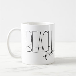 ¡Playa por favor! Taza de café