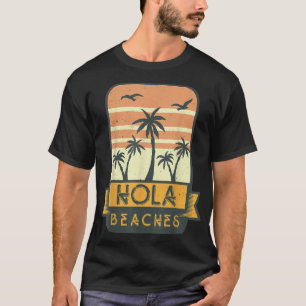 Playas Hola Camiseta Divertida con juego de palabr
