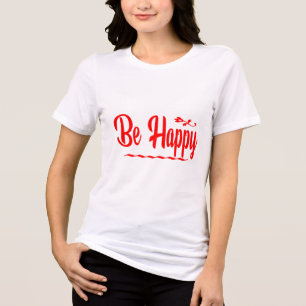 Playera Be Happy Sé Feliz 