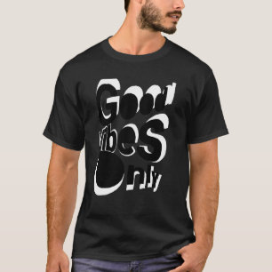 Playera de Buenas Vibraciones