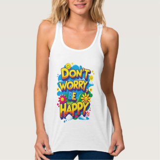 Playera de tirantes Don't Worry, Be Happy