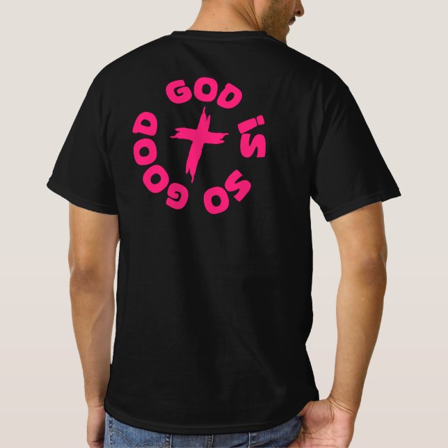 Playera Dios Es Tan Bueno (Reverso)