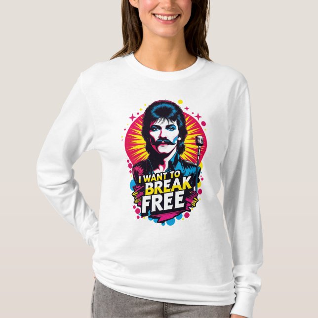 Playera I Want to Break Free (Anverso)