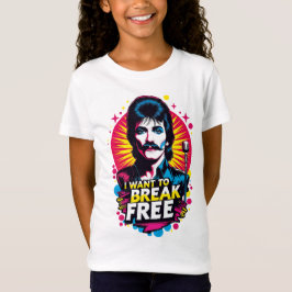 Playera I Want to Break Free