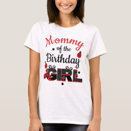 Playera Mommy of the birthday ladybug custom desig