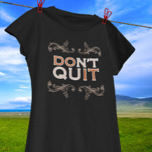 Playera Motivacional No Renunciar / Hazlo