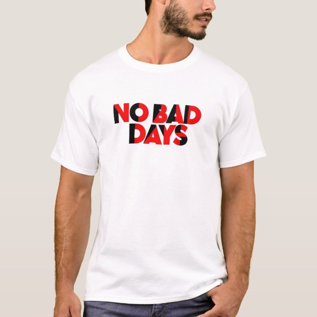 Playera No Bad Days - Tipografía Negrita Retro de  (Anverso)