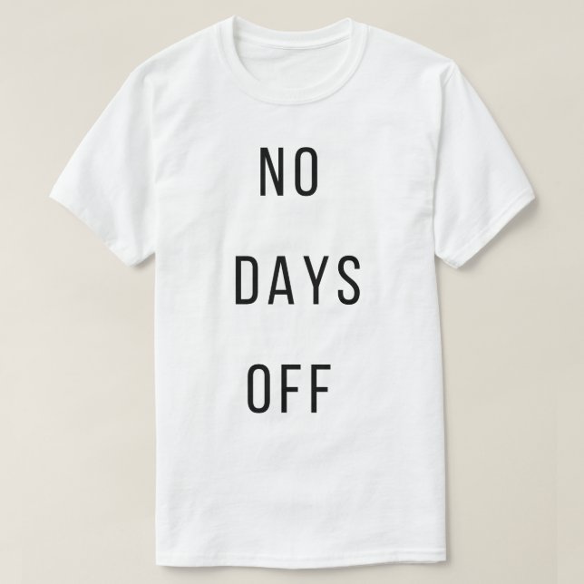 Playera No Days Off (Diseño del anverso)