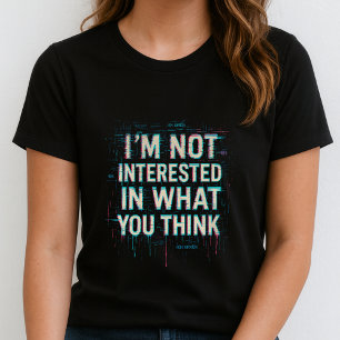 Playera No Estoy Interesado; Declaración Negrita c