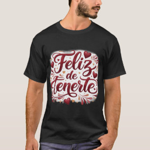 Playera Oscura Básica “Feliz de Tenerte” Regalo