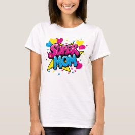 Playera para Mamás Extraordinarias