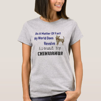 Playera para Mujer Mundo Gira Alrededor de Chihuah