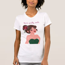 Playera para mujer you are pretty, smile
