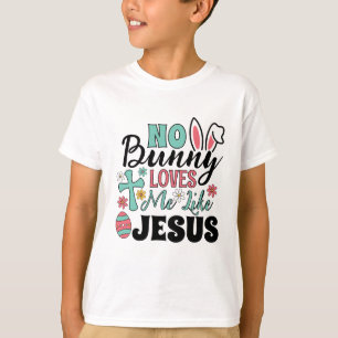 Playera para niños: Ningún conejo me ama como Jesú